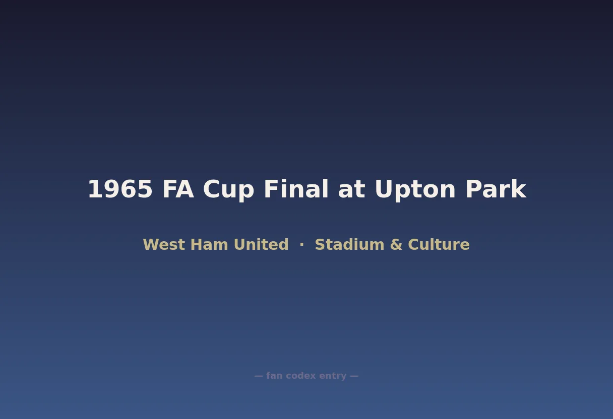 1965 FA Cup Final at Upton Park