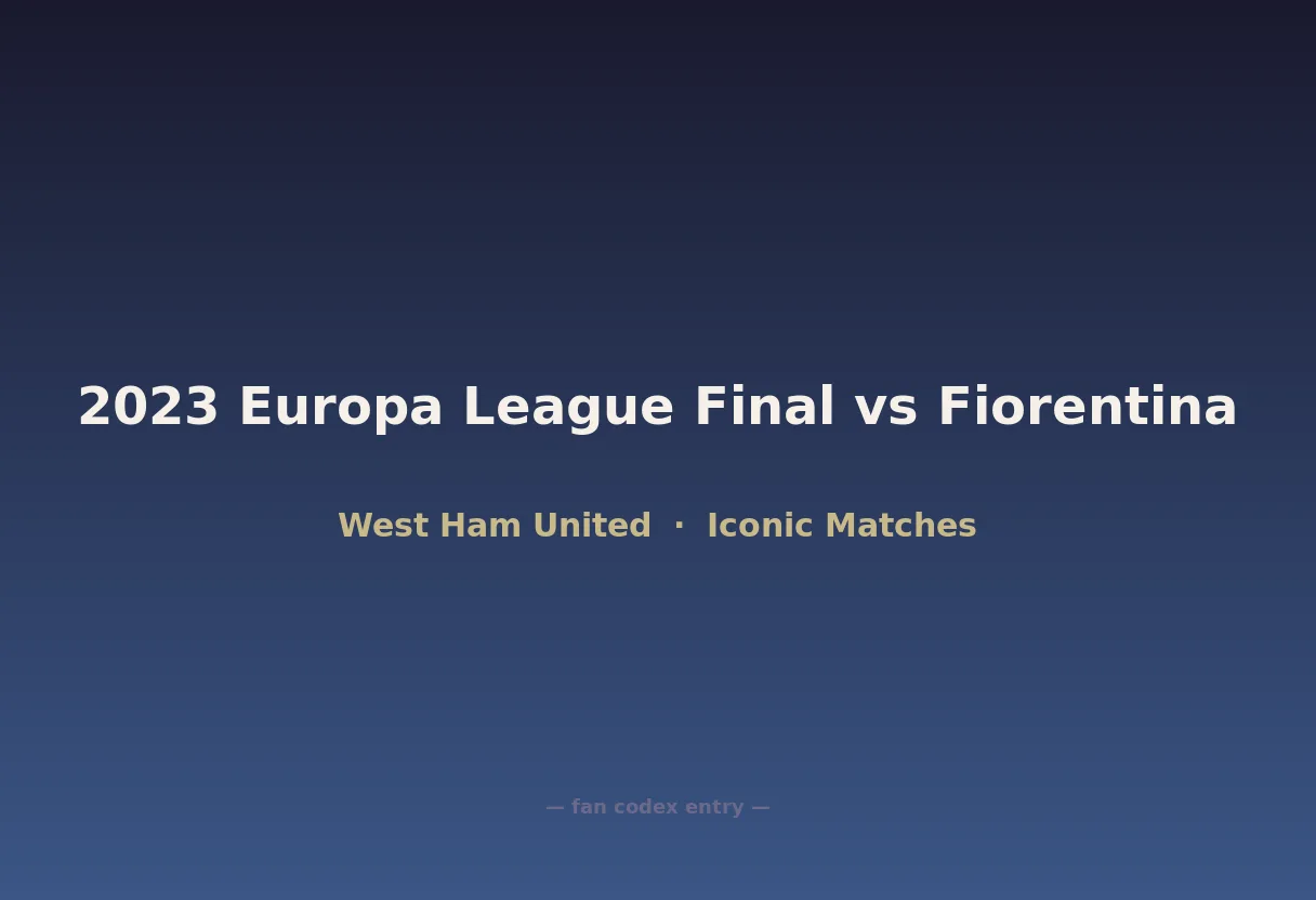 2023 Europa League Final vs Fiorentina