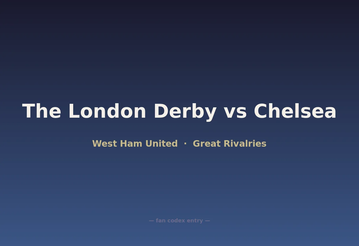 The London Derby vs Chelsea